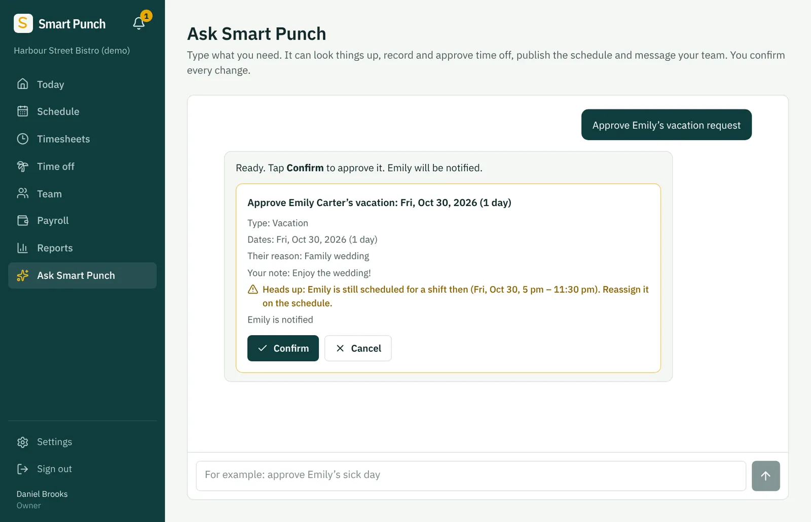 The owner types “Approve Emily’s vacation request”. Smart Punch prepares the approval for Fri, Oct 30, 2026, warns that Emily is still scheduled from 5 pm to 11:30 pm that day, and shows Confirm and Cancel buttons.